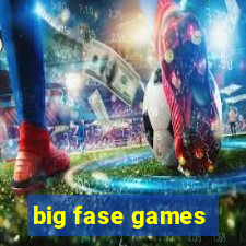 big fase games